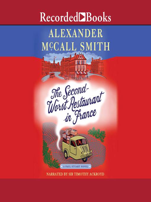 Title details for The Second-Worst Restaurant in France by Alexander McCall Smith - Available